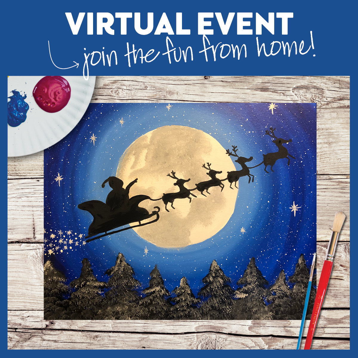 vIRTUAL EVENT! PAINT AT HOME!